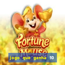 jogo que ganha 10 reais ao se cadastrar